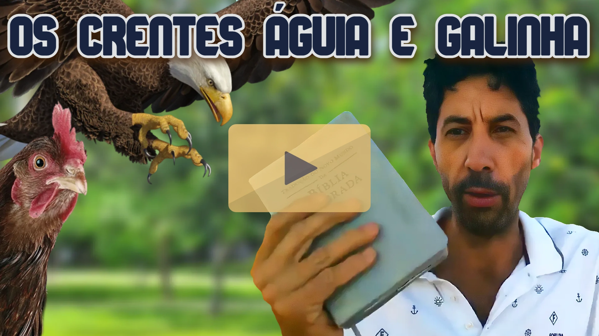 O CRENTE ÁGUIA E O CRENTE GALINHA