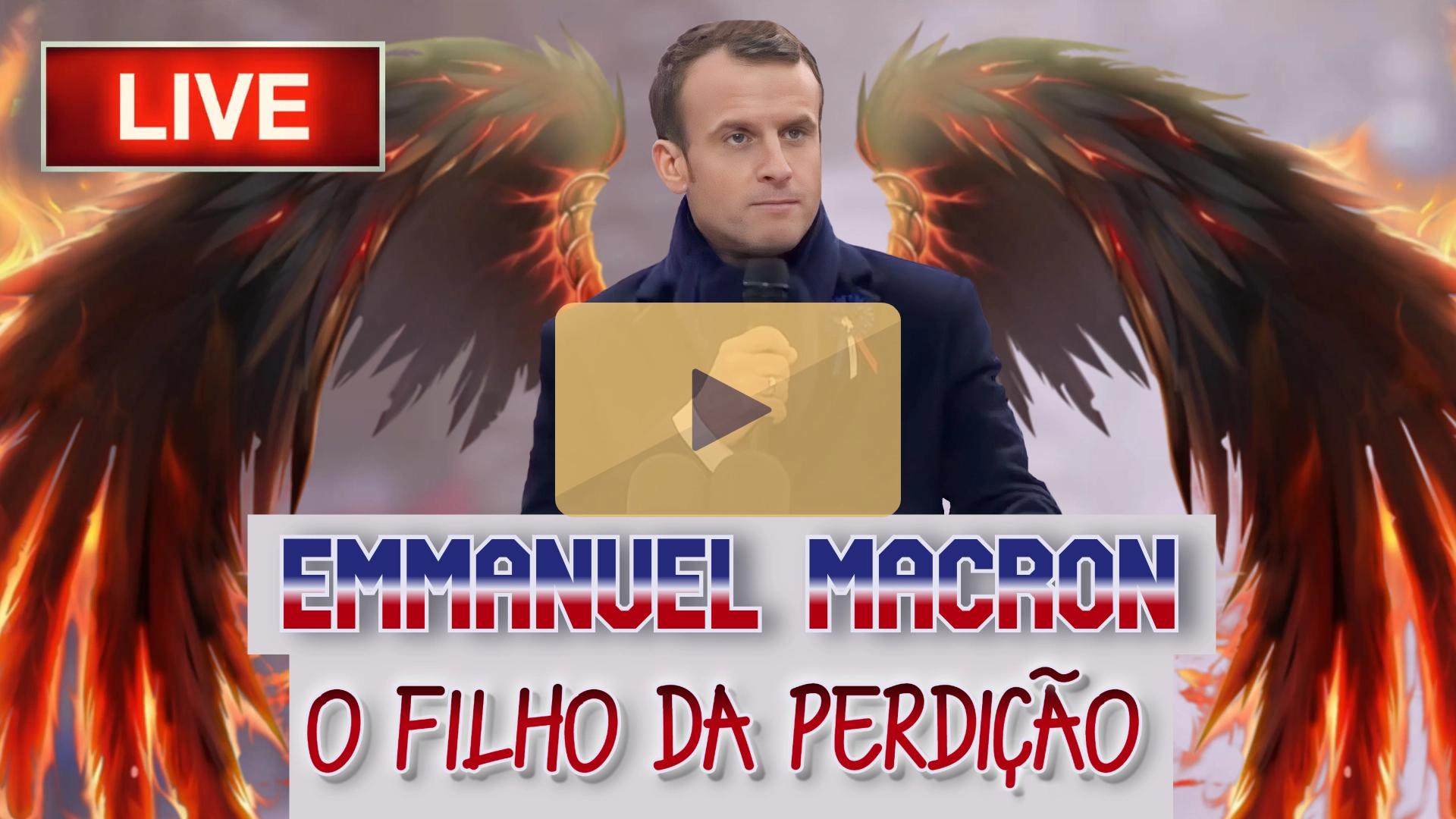 EMMANUEL MACRON, O FILHO DA PERDIÇÃO