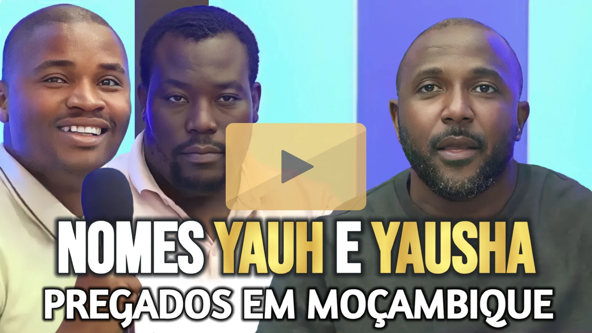 NOMES YAUH E YAUSHA PREGADOS EM MOÇAMBIQUE